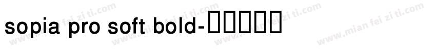 sopia pro soft bold字体转换